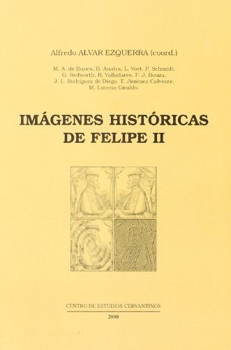 Imágenes históricas de Felipe II