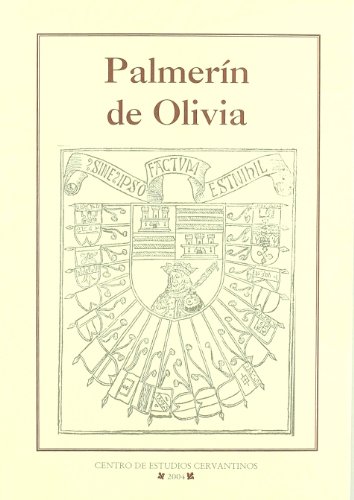 9788488333940: Palmerin de Olivia -Los Libros De Rocinante (Los Libros De Rocinante/ The Books of Rocinante)