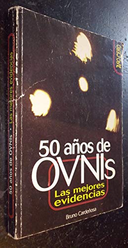 Stock image for 50 aos de ovnis. las mejores evidencias Bruno Cardeosa for sale by VANLIBER