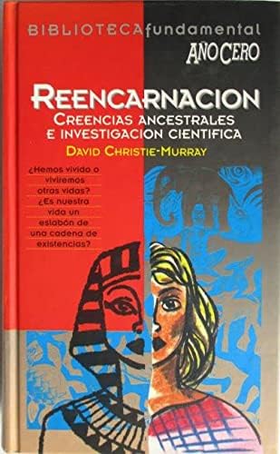 9788488337900: REENCARNACION, CREENCIAS ANCESTRALES E INVESTIGACION CIENTIFICA
