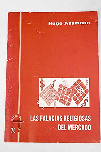 Beispielbild fr Las Falacias Religiosas Del Mercado zum Verkauf von Hamelyn