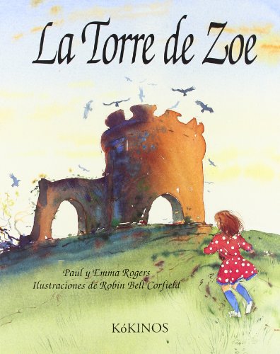 Beispielbild fr La torre de Zoe : Zoe¿s tower zum Verkauf von Better World Books: West