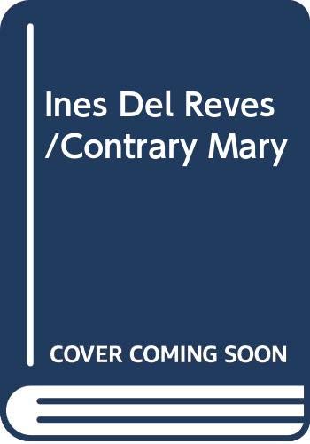 Imagen de archivo de Ines Del Reves/Contrary Mary (Spanish Edition) a la venta por Ergodebooks