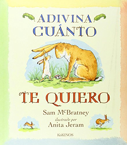 Adivina Cuanto Te Quiero - Esther Roehrich-Rubio, Teresa Mlawer, Sam McBratney