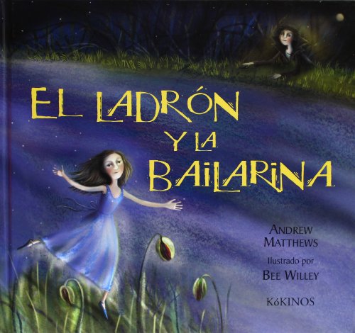 Beispielbild fr El Ladron y la Bailarina zum Verkauf von Better World Books Ltd