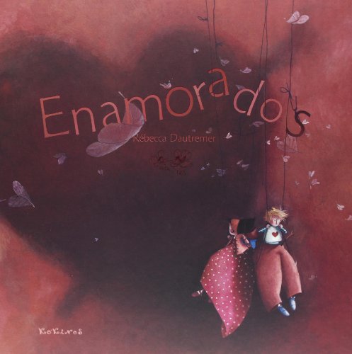 Enamorados - Dautremer, Rébecca