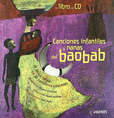 Cancíones ínfantíles y nanas del baobab (Spanish Edition) - Grosléziat, Chantal; Mindy, Paul