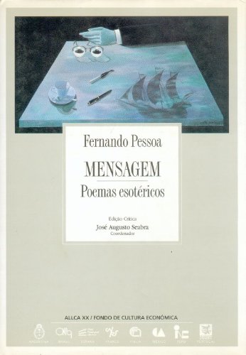 Mensagem: poemas esotÃ©ricos (Coleccion Archivos) (Spanish Edition) (9788488344045) by Pessoa Fernando