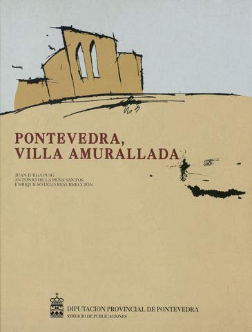 Imagen de archivo de Pontevedra, villa amurallada (Spanish Edition) a la venta por Iridium_Books