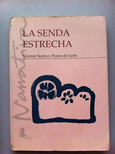 Stock image for La senda estrecha for sale by LibroUsado CA