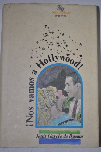 Imagen de archivo de NOS VAMOS A HOLLYWOOD ! a la venta por Librera Rola Libros