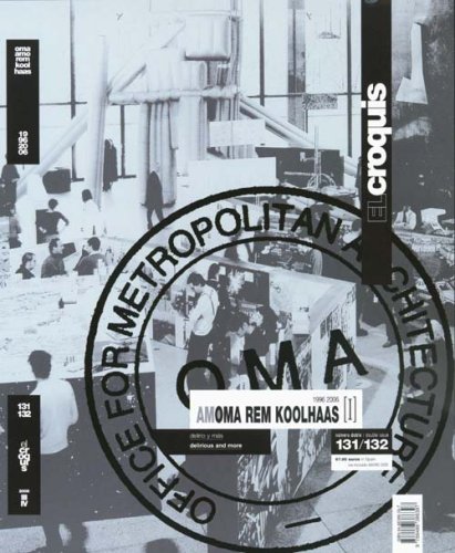 Croquis 131/132 oma rem koolhaas 1996-2006: v. I - Rem Koolhaas