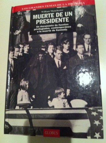 9788488424884: Muerte de un presidente (II) Un documento de fuentes privilegiadas, contemporneo a la muerte de Kennedy