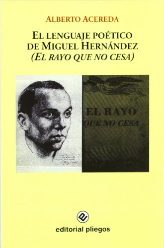 Imagen de archivo de El lenguaje potico de Miguel Hernndez (El rayo que no cesa) a la venta por Libro Usado BM