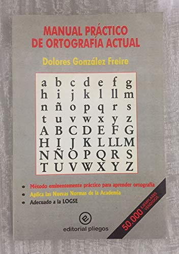 Beispielbild fr MANUAL PRACTICO DE ORTOGRAFIA ACTUAL zum Verkauf von TERAN LIBROS