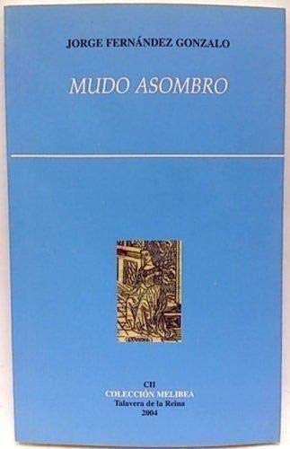 Imagen de archivo de Mudo Asombro a la venta por Comprococo