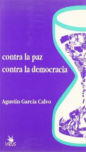 Imagen de archivo de Contra la paz, contra la democracia (Spanish Edition) a la venta por Iridium_Books