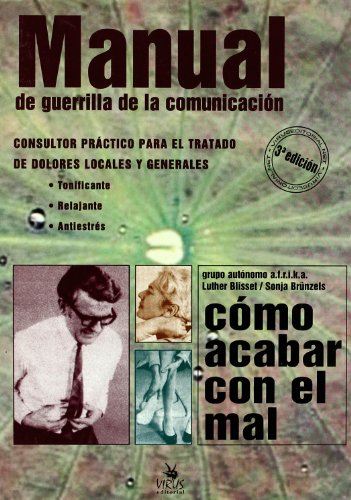 Beispielbild fr Manual de guerrilla de la communicacin (dt. Erstausgabe u.d.T.: Handbuch der Kommunikationsguerilla) zum Verkauf von Der Ziegelbrenner - Medienversand