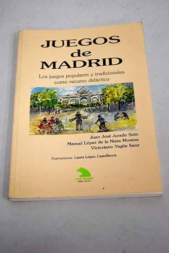 Imagen de archivo de Juegos de Madrid los juegos populares y tradicionales como recurso didctico a la venta por Librera Prez Galds
