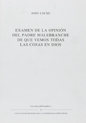 9788488463043: Examen de la opinion del padre Malebranche de que vemos todas las cosas en Dios / Review of Opinion of Father Malebranche that we See all Things in God (Spanish Edition)