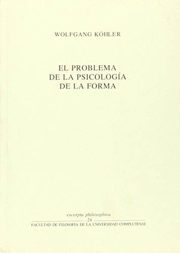 PROBLEMA DE LA PSICOLOGIA DE LA FORMA (9788488463210) by KOHLER