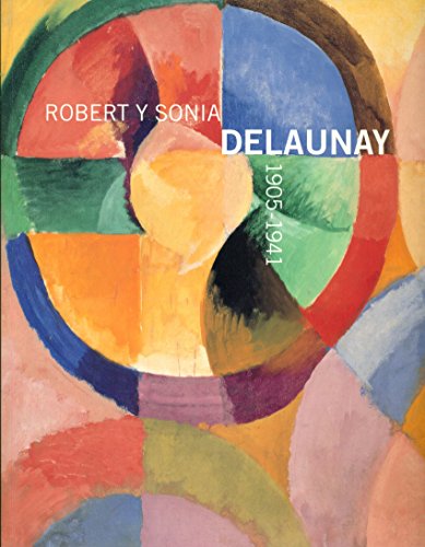 Imagen de archivo de Robert y Sonia Delaunay 1905-1941 a la venta por ANARTIST