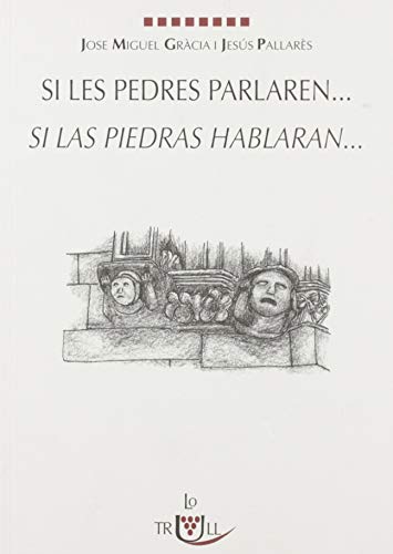 Imagen de archivo de Si les pedres parlaren.: si las piedras hablasen . a la venta por AG Library