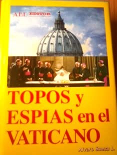 Stock image for Topos y Espas en el Vaticano for sale by Hamelyn