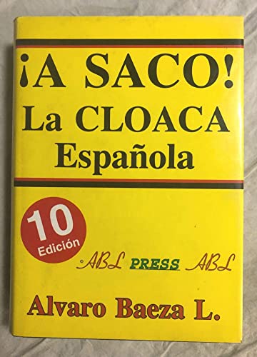 Imagen de archivo de A Saco! La Cloaca Espaola a la venta por Librera 7 Colores