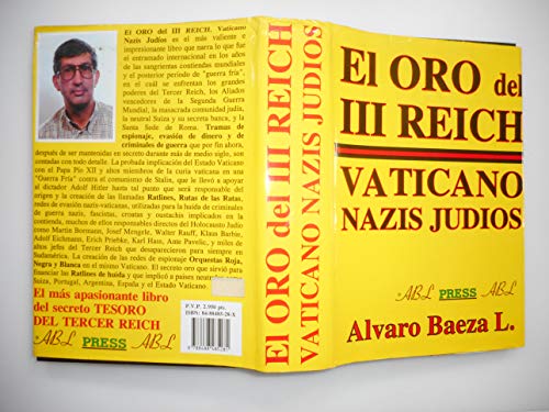 Stock image for El oro del III Reich. Vaticano nazis judios. for sale by Libros nicos