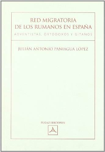 Beispielbild fr Red Migratoria de los rumanos en Espaa adventistas ortodoxos y gitanos zum Verkauf von Librera Prez Galds