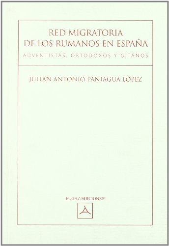 Imagen de archivo de Red Migratoria de los rumanos en Espaa adventistas ortodoxos y gitanos a la venta por Librera Prez Galds