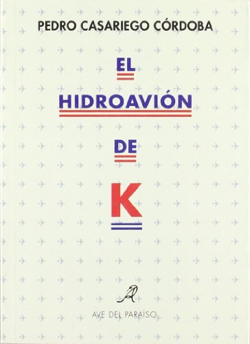 Imagen de archivo de El hidroavio?n de K a la venta por Ub Libros