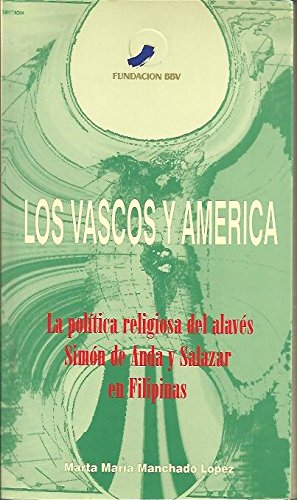 9788488562777: La politica religiosa del alavessimon de anda y Salazar en Filipinas