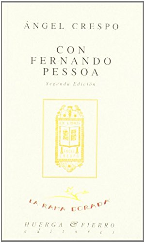 9788488564498: Con Fernando Pessoa (La rama dorada - Ensayos literarios)