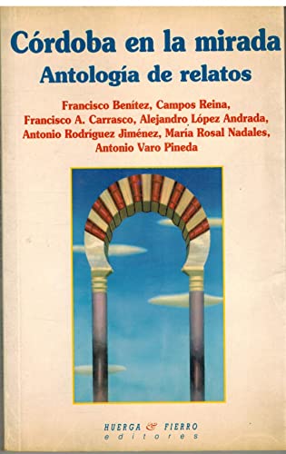 9788488564962: Córdoba en la mirada: Antología de relatos (Narrativa) (Spanish Edition)