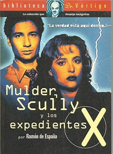 9788488574701: Scully mulder y los expedientes X