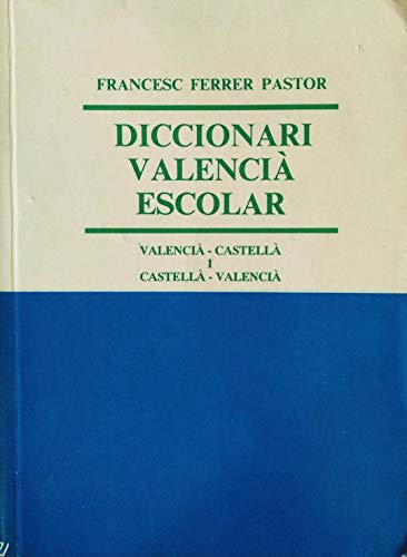 Stock image for Diccionari Escolar Valenci-castell I Castell-valenci for sale by Hamelyn