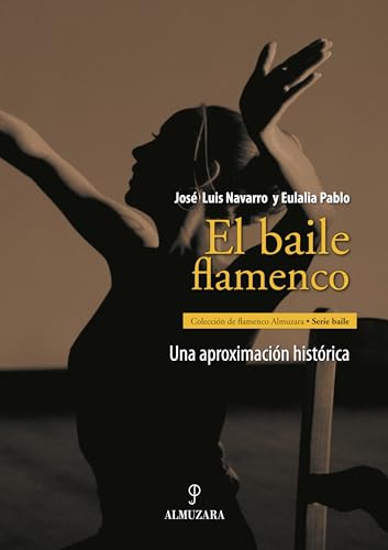 Beispielbild fr El baile flamenco zum Verkauf von medimops