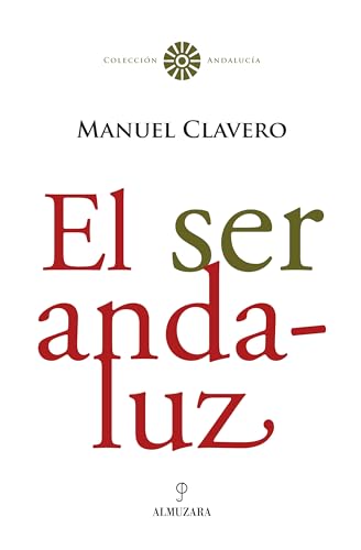 Imagen de archivo de El ser andaluz a la venta por Reuseabook