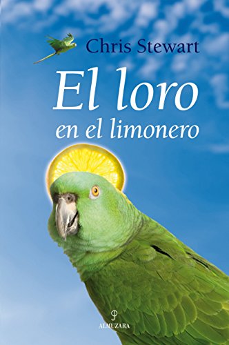 Beispielbild fr El loro en el limonero (Novela) zum Verkauf von medimops