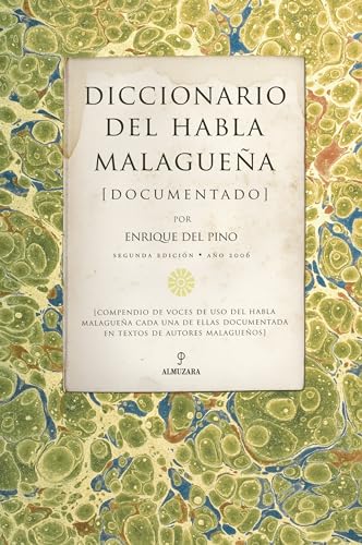 Diccionario del habla malagueña - Enrique del Pino