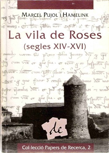 Imagen de archivo de La vila de Roses (segles XIV-XVI) a la venta por AG Library