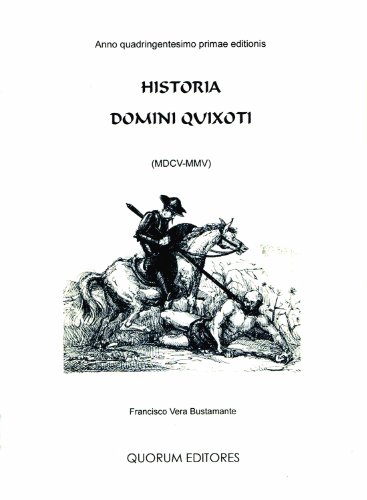 Imagen de archivo de HISTORIA DOMINI QUIXOTI (MDCV-MMV) a la venta por Iridium_Books