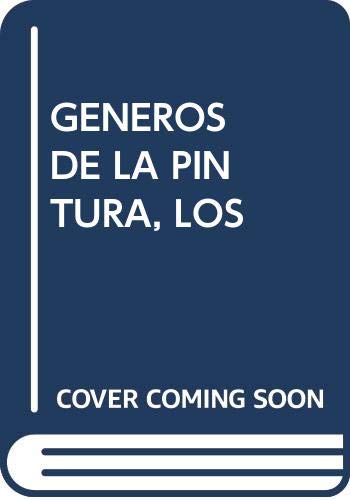 Stock image for LOS GENEROS DE LA PINTURA: UNA VISION ACTUAL (The Genres of Painting: a Contemporary Vision) for sale by Comprococo