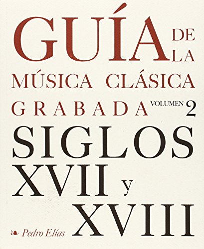 9788488603197: GUIA DE LA MUSICA CLASICA GRABADA II (SIN COLECCION)