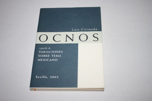 Imagen de archivo de Ocnos Seguido de Variaciones sobre Tema Mexicano a la venta por Hamelyn