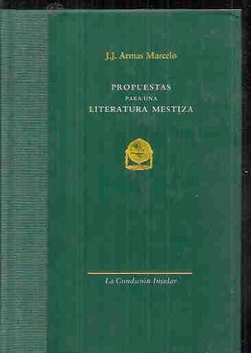 Beispielbild fr Propuesta para Una Literatura Mestiza zum Verkauf von Hamelyn