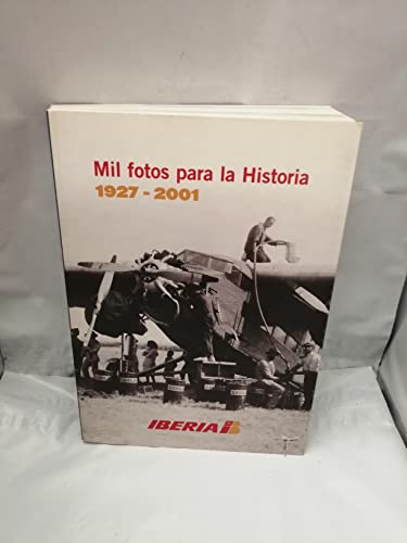 Imagen de archivo de Iberia. Mil fotos para la historia a la venta por Librera Prez Galds