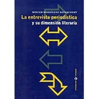 9788488605603: La entrevista periodstica y su dimensin literaria